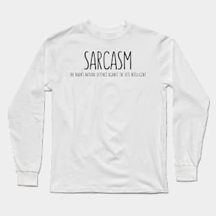 Sarcasm Long Sleeve T-Shirt